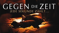 Gegen die Zeit - Jede Sekunde zählt (2010) [Action-Thriller] | ganzer ...
