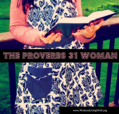 The Proverbs 31 Woman~week 5 Women Living Well