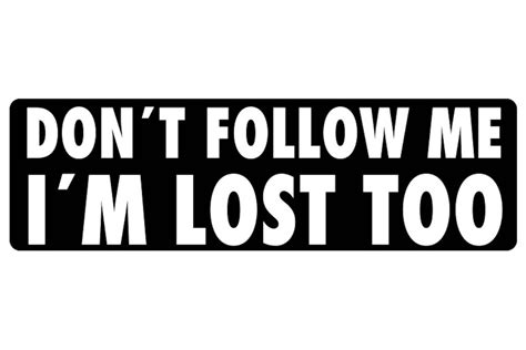 Dont Follow Me Im Lost Too Sticker For Motorcycles Etsy Australia