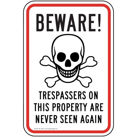 Beware Trespassers Are Never Seen Again Sign Tre 13548 No Trespassing