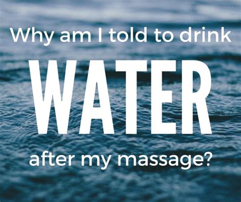 Why Am I Told To Drink Water After My Massage Ania Therapy Wellness Travel Healing