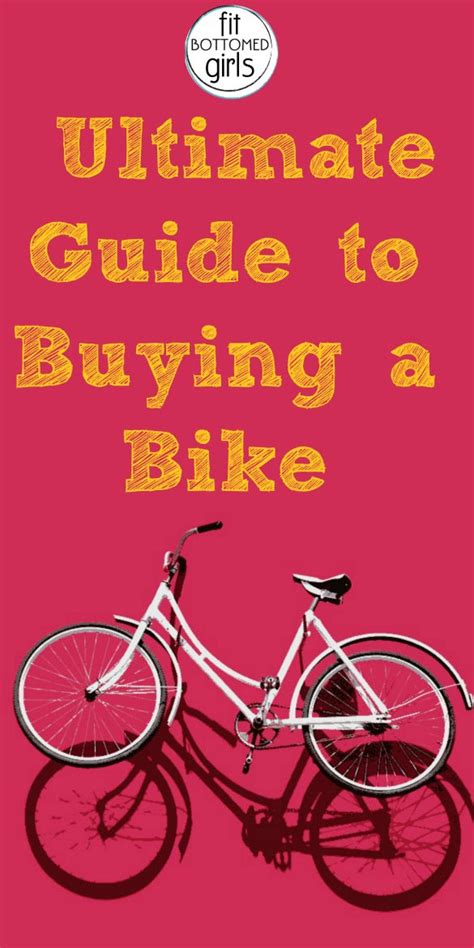The Ultimate Fbg Guide To Buying A Bike
