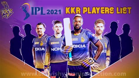 Kkr Players List 2021 Full Squad Of Kolkata Knight Riders In Ipl