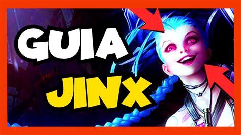 🔥guia Jinx Adc S11 Como Jugar Con Jinx 2021 Habilidades Runas Objetos Tips Counter Youtube