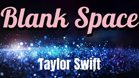 Blank Space Taylor Swift Lyrics Youtube