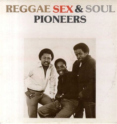 Pioneers Thereggae Sex And Soul レコード・cd通販のサウンドファインダー