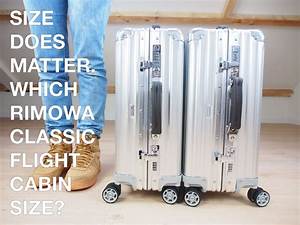 Size Does Matter Which Rimowa Classic Flight Carry On Size Rimowa