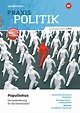 Praxis Politik - Populismus - Herausforderung für die Demokratie ...