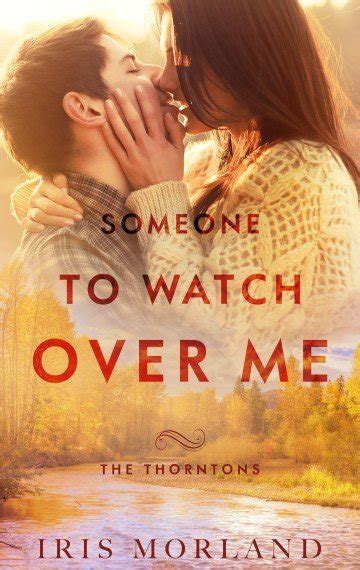 Someone To Watch Over Me Full Hearts Romance