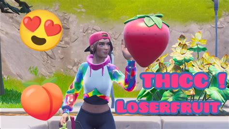 Loserfruit Is Thicc Fortnite Booty Showcase Youtube