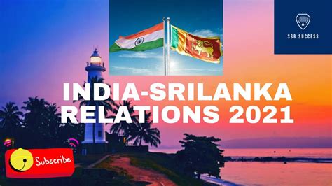 India Srilanka Relations 2021 International Relation Ssb Lecturette
