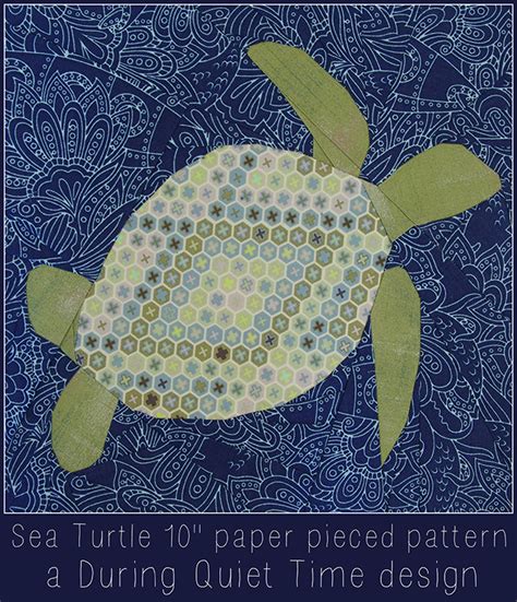 Sea Turtle Paper Pieced Pattern During Quiet Time