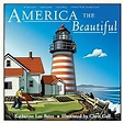 America the Beautiful: Katharine Lee Bates, Chris Gall: 9780316083386 ...