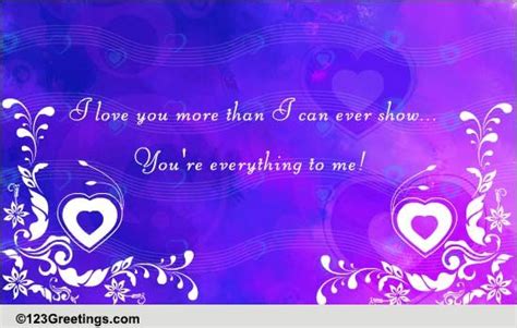 Maybe you would like to learn more about one of these? You're Everything To Me! Free Madly in Love eCards ...