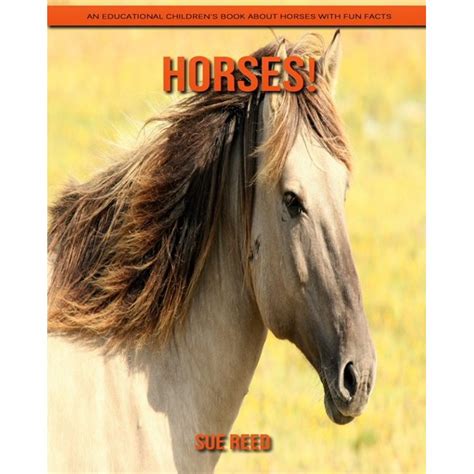 Horses An Educational Childrens Book About Horses With