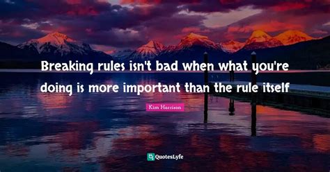 Best Breaking Rules Quotes With Images To Share And Download For Free