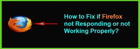 Learn Steps To Fix Mozilla Firefox Not Working Properly Issue Security Application