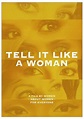 Tell It Like A Woman (2022) - FilmAffinity
