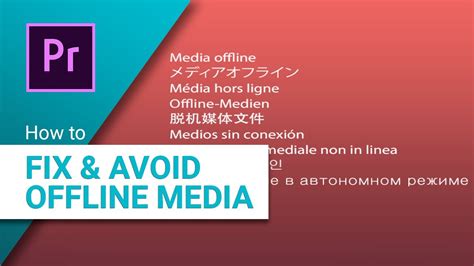 How To Fix And Avoid The Media Offline Warning In Premiere Pro Youtube