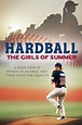 Watch Hardball: The Girls of Summer (2019) Online for Free | The Roku ...