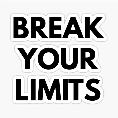 Break Your Limits Sticker For Sale By Relevance99 Redbubble