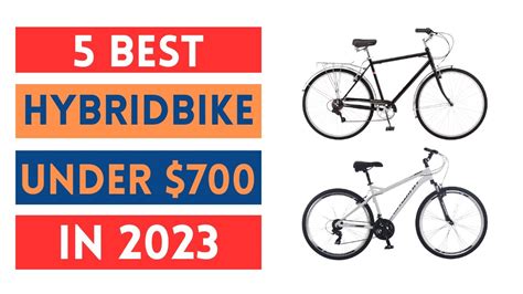 Best Hybrid Bikes Under 700 In 2023 Top 5 Best Hybrid Bikes Review