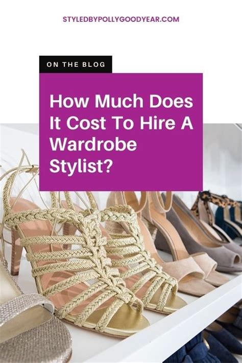 How Much Does It Cost To Hire A Wardrobe Stylist — Styled By Polly