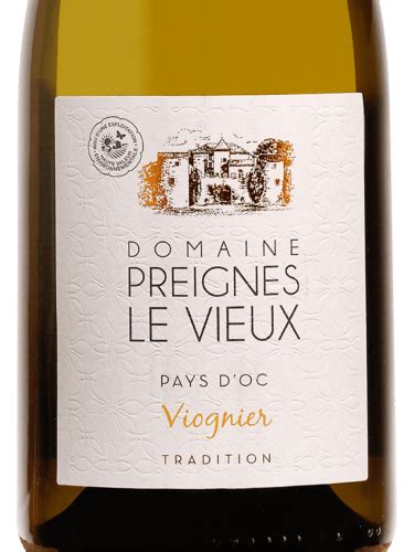 Domaine Preignes Le Vieux Maison Robert Vic Tradition Viognier