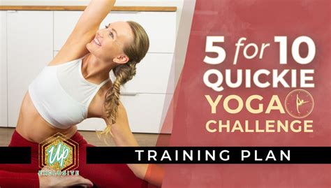 5 For 10 Quickie Yoga Uplifted Yoga