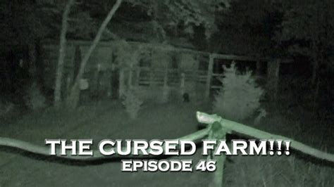 Paranormal Videos Scary Haunting Of A Cursed Farm De Ep 46 Youtube