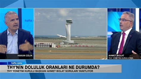 THY Yönetim Kurulu Başkanı CNN Türk te Bolat İç hatlarda 50 uçuş