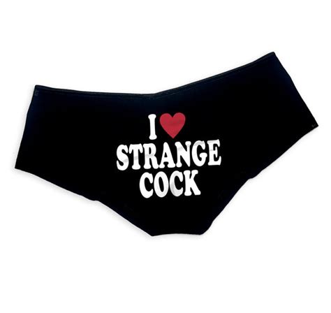 I Love Strange Cock Panties Slutty Sexy Funny Booty Shorts Naughty Bac Nystash