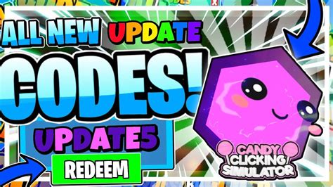 All New Update Codes In Candy Clicking Simulator Roblox Candy