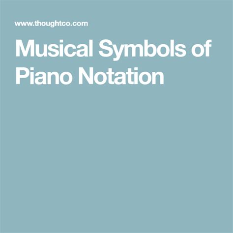 I first created these charts several years ago for my classroom to put. Musical Symbols of Piano Notation | Piano, Musicals, Symbols