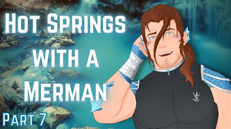 [m4a] Hot Springs With A Merman Part 7 Merman X Listener Asmr Roleplay Bren Transform