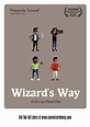 Film News: First Look Trailer for Award Winning Wizard's Way...it's an ...