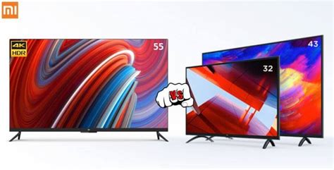 Xiaomi Mi Tv 4a 32inch And 43inch Vs Mi Tv 4 55inch Comparison Mi