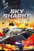 Sky Sharks (2020) - Posters — The Movie Database (TMDB)