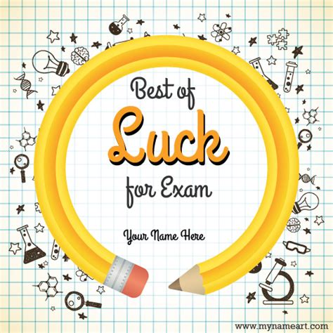 You can do better on any exam or test. Write Name On Best Of Luck For Exam Greeting Card Image ...