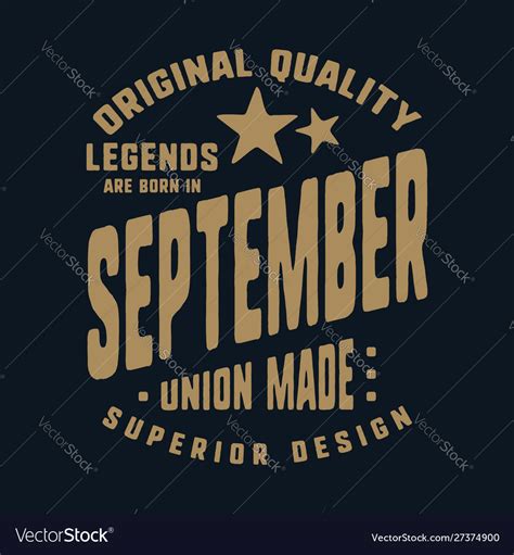 Legends Are Born In September T Shirt Print Vector Image