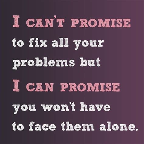 I Cant Promise To Fix All Your Problems Pictures Photos And Images