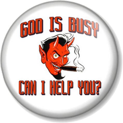 god is busy can i help 1 25mm pin button badge funny quote red devil humour ebay