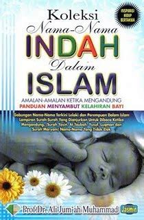 Nama bayi laki laki islami dalam alquran. Pustaka Iman: Koleksi Nama-Nama Indah Dalam Islam