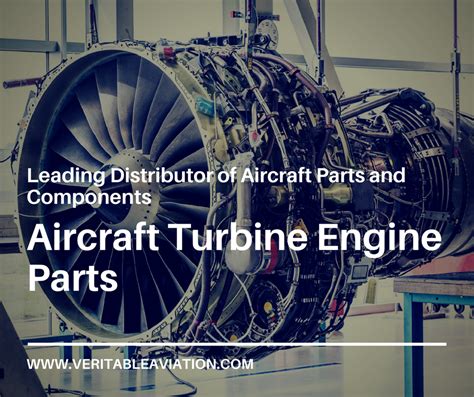 Veritable Aviation Has Complete List Of Aircraft Turbine Engine Parts