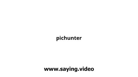 how to say pichunter in english youtube