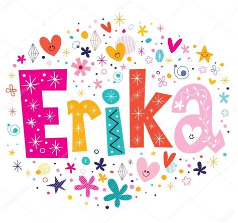 Las Niñas Erika Nombre Diseño De Tipo De Letras Decorativas Unique