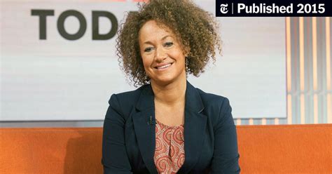 Rachel Dolezal In Center Of Storm Is Defiant ‘i Identify As Black’ The New York Times