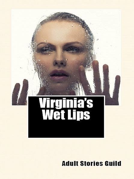 Virginias Wet Lips Empowered Slut Erotica By Adult Stories Guild Ebook Barnes And Noble®