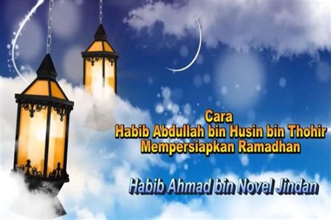 Ramadhan Tinggal 14 Hari Begini Cara Habib Abdullah Bin Husein