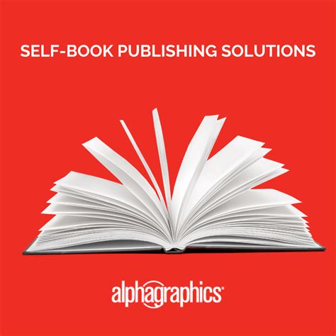 At Alphagraphics We Offer Custom Self Book Publishing Solutions For